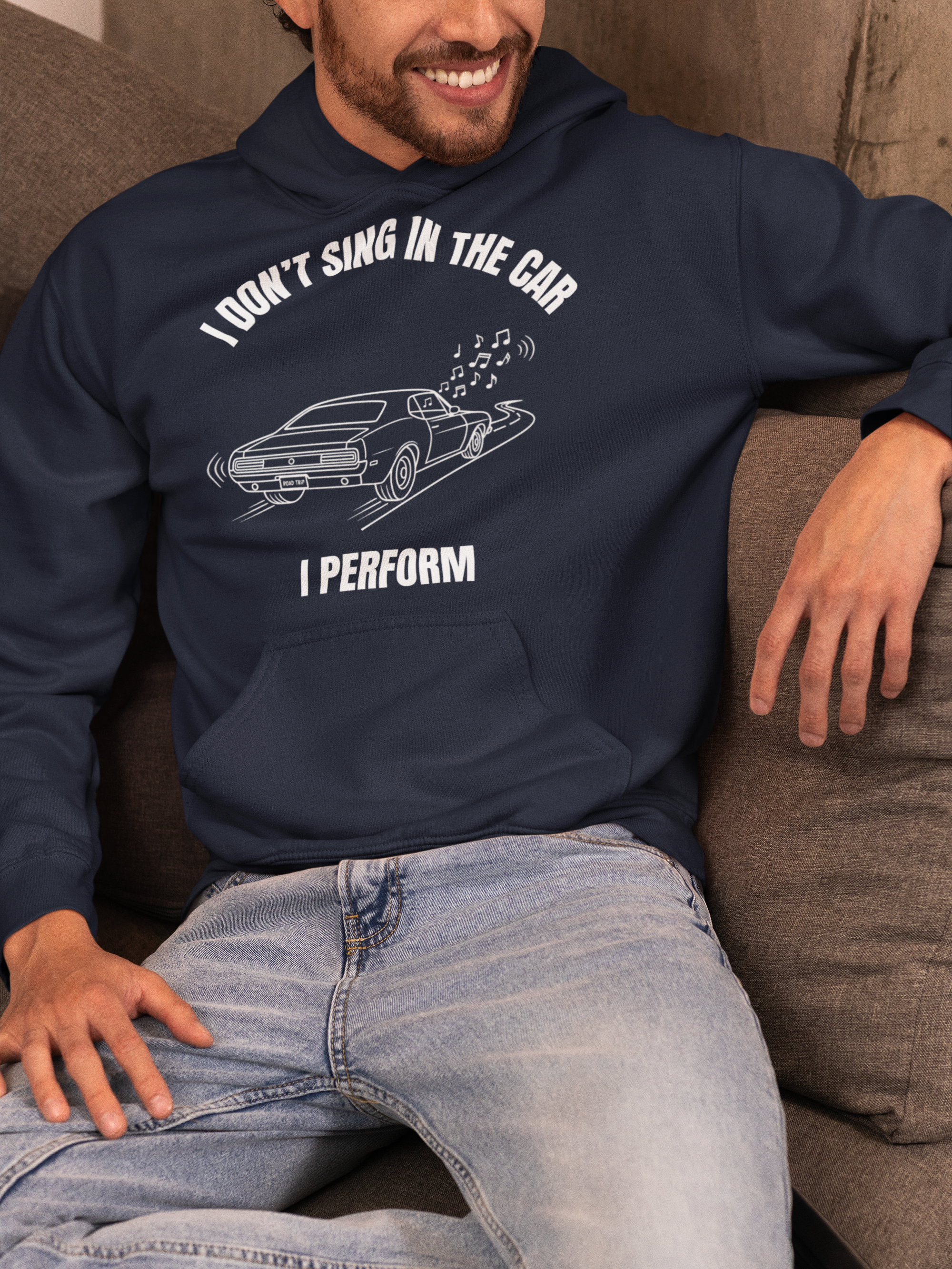 I Don’t Sing in the Car I Perform Hoodie - Funny Singer Hoodie